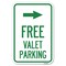 Signmission Free Valet Parking with Right Arrow Heavy-Gauge Aluminum Sign, 12" x 18", A-1218-23942 A-1218-23942 - alternate 1